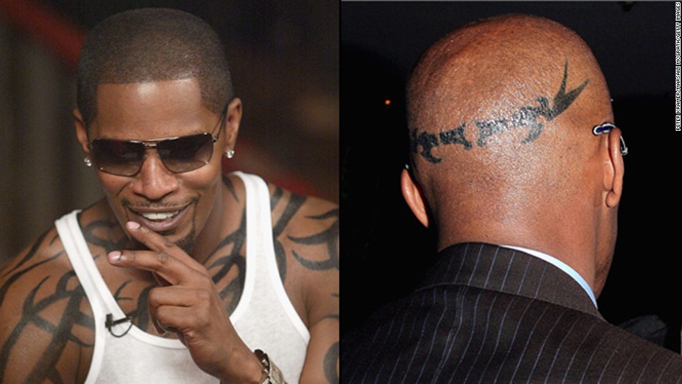 Oscar-winner and recording artist Jamie Foxx has tribal tattoos on his body and the back of his head.